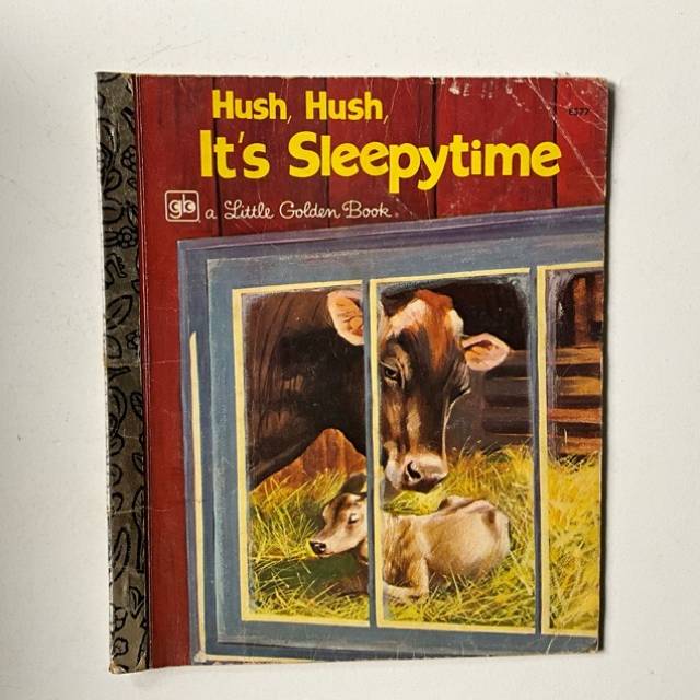 Golden Book - Hush, Hush - It’s Sleepytime...