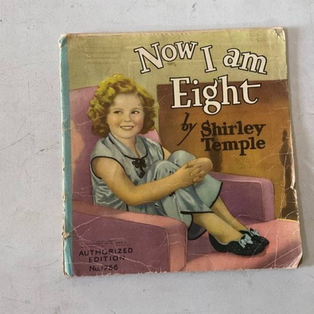 Now I Am Eight By Shirley Temple Authorized...