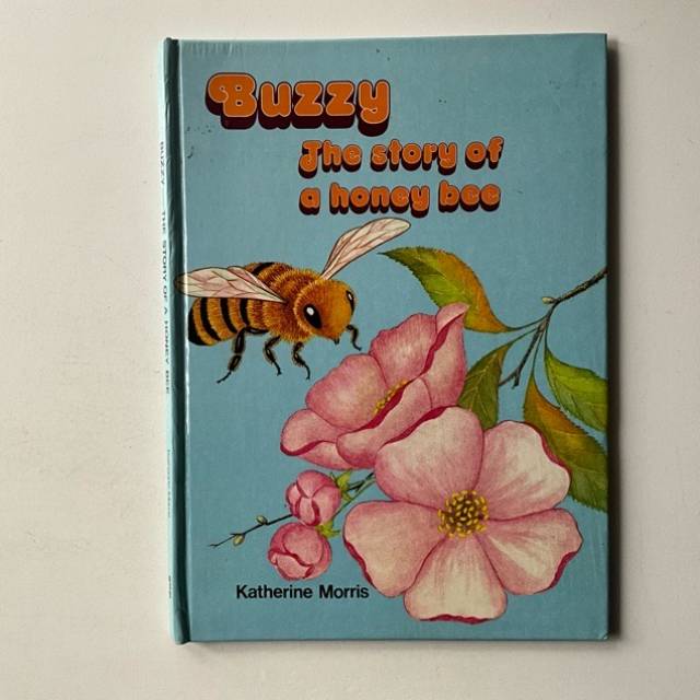 Buzzy The story of a honey bee - Katherine M...