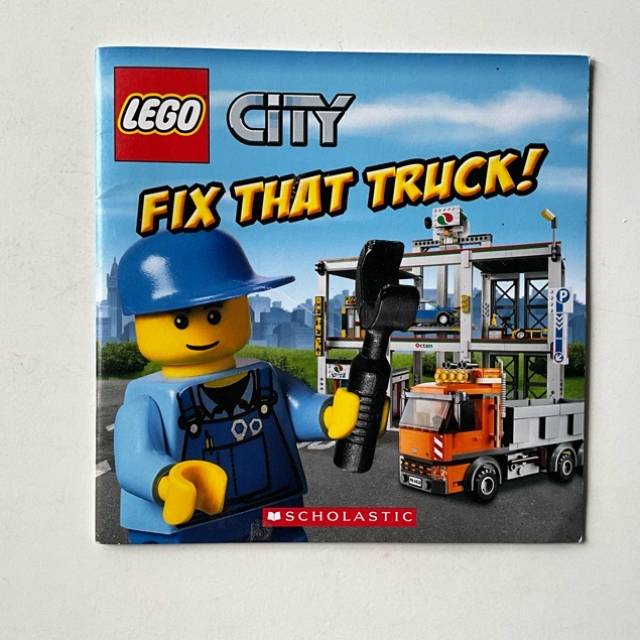 LEGO CITY - FIX THAT TRUCK (SCHOLASTIC) 2012