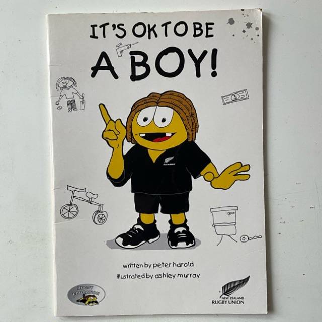 IT’S OK TO BE A BOY (New Zealand RUGBY UNI...