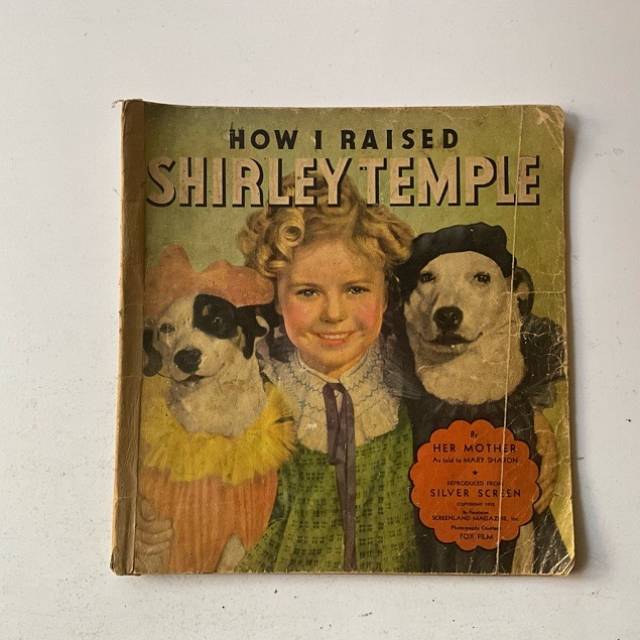 HOW I RAISED SHIRLEY TEMPLE 1930s