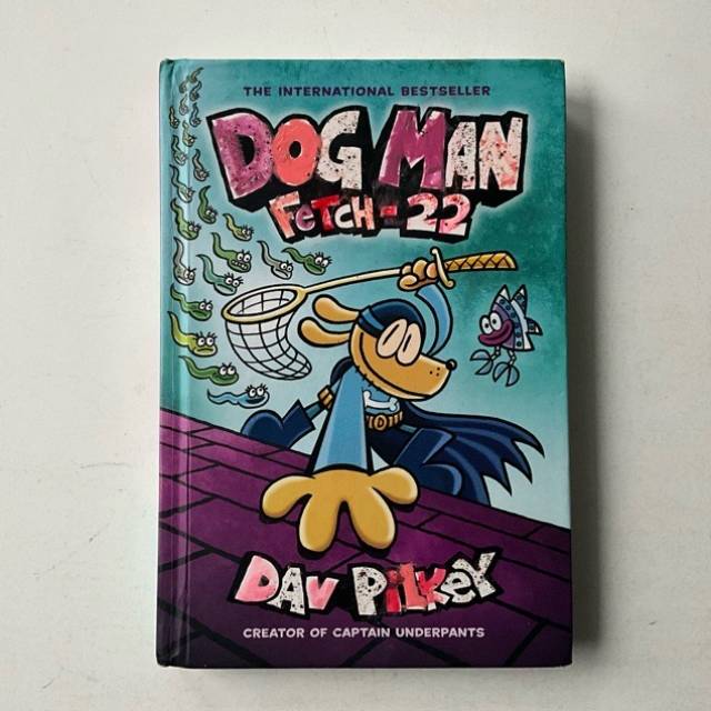 DOG MAN FETCH - 22 DAV PILKEY 2019