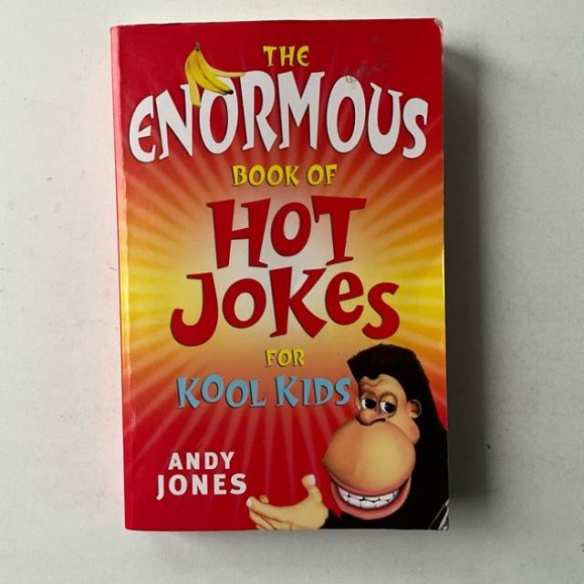 THE ENORMOUS BOOK OF HOT JOKES FOR KOOL KIDS...