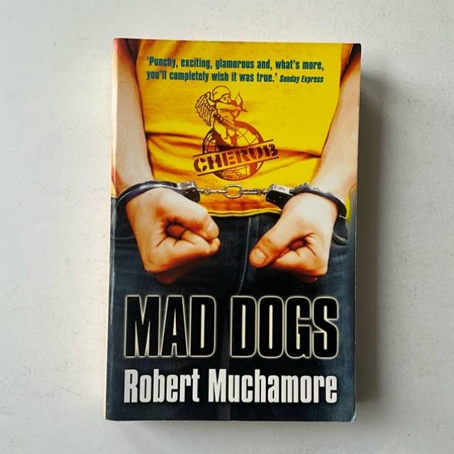 Robert Muchamore MAD DOGS No 8 CHERUB 2007