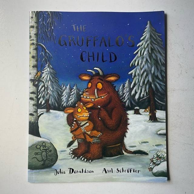 THE GRUFFALO’S CHILD Julia Donaldson 2014