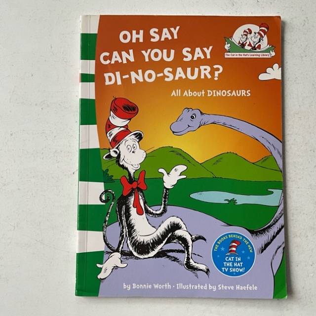 Dr Seuss OH SAY CAN YOU SAY DI - NO - SAUR?...