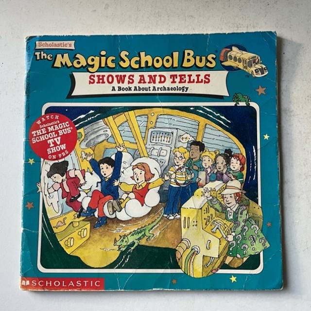 The Magic School Bus SHOWS AND TELLS A Book...