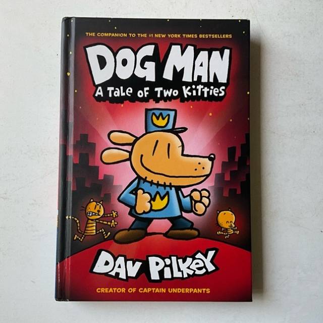 DOG MAN A Tale of Two Kittens Dav Pilkey 2017