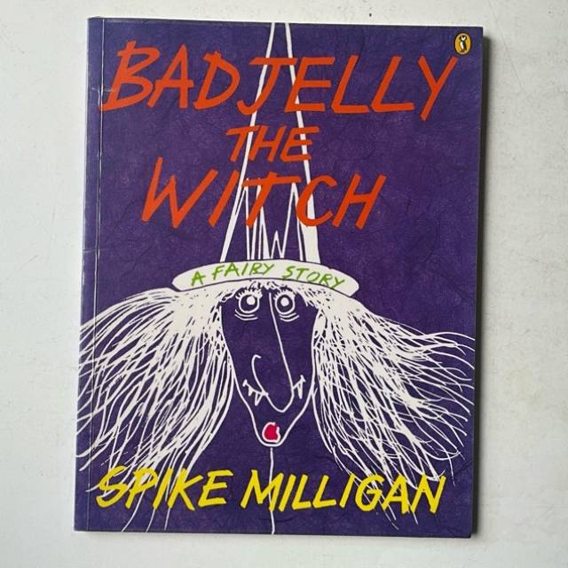 BAD JELLY THE WITCH A FAIRY STORY SPIKE MILL...