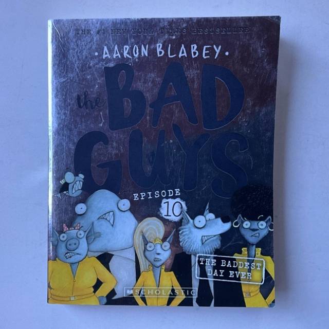 The BAD GUYS EPISODE 10 THE BADDEST DAY EVER...