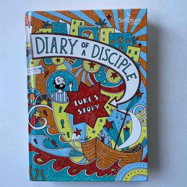 DIARY OF A DISCIPLE LUKE’S STORY 2017 Scri...