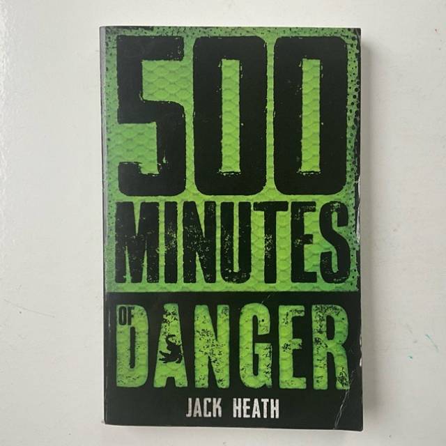 500 Minutes of Danger Jack Heath 2017