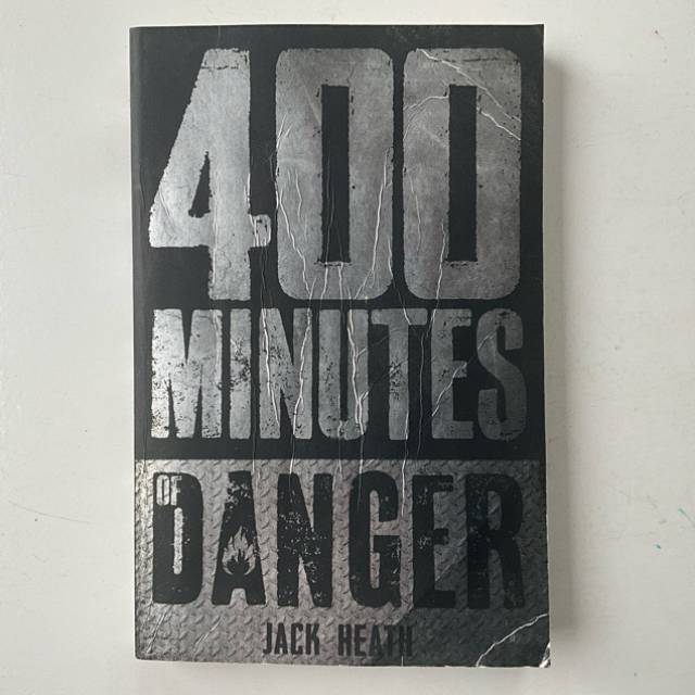 400 Minutes of Danger Jack Heath 2016