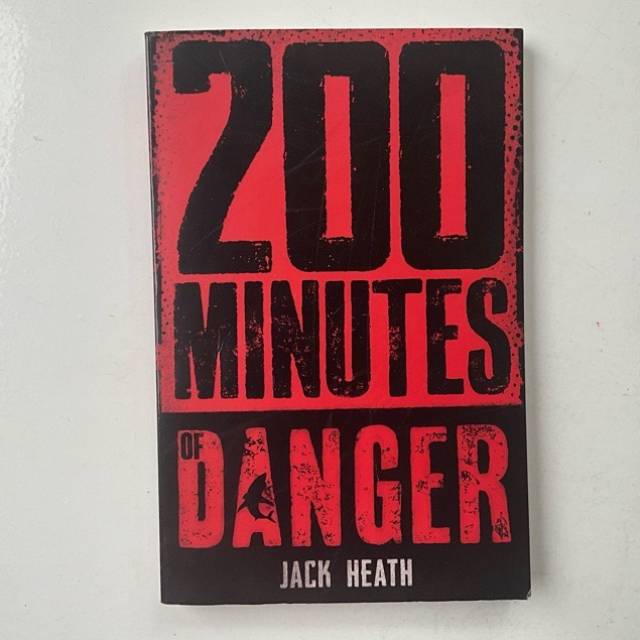 200 Minutes of Danger Jack Heath 2020